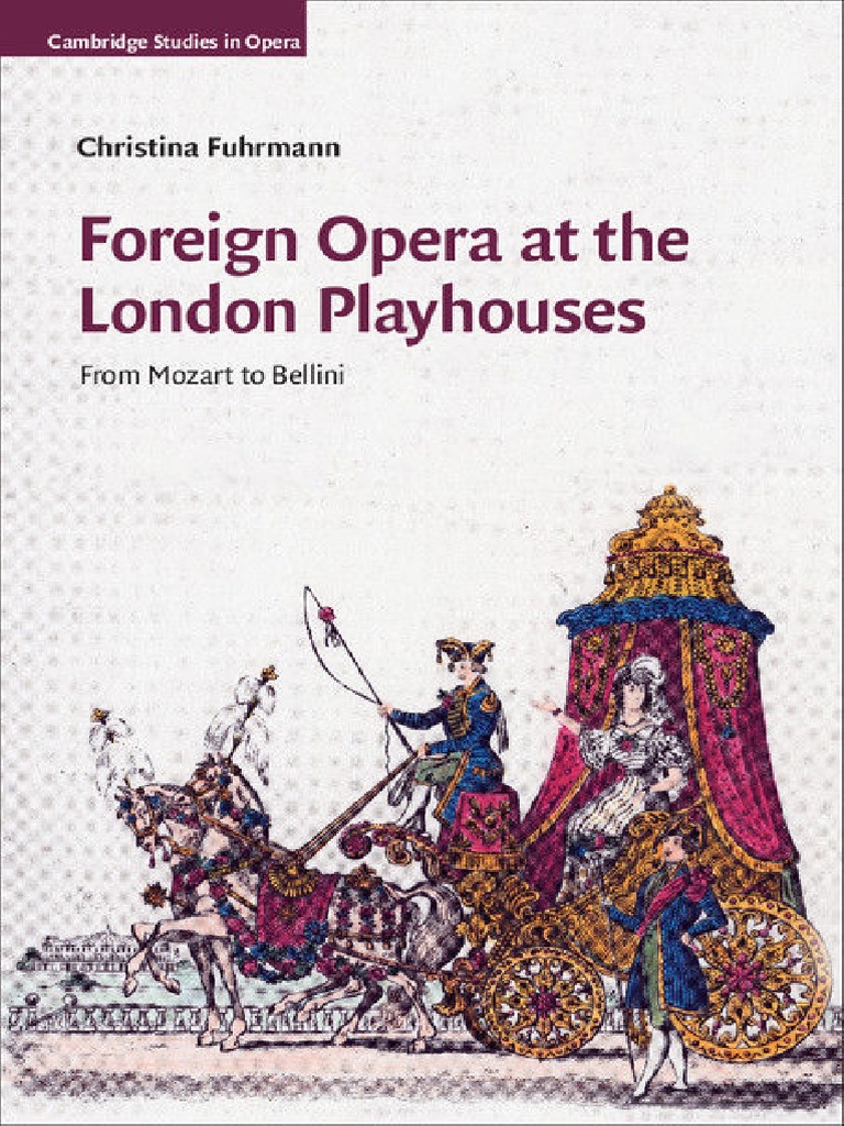 Foreign Opera at The London Playhouses PDF Opera Theatre