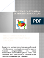 1 - TEMAS TRANSVERSAIS E A ESTRAT+ëGIA DE PROJETOS NA EDUCA+ç+âO