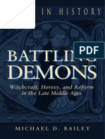 Bailey, Michael - Battling Demons - Witchcraft, Heresy, and Reform in the Late Middle Ages.pdf