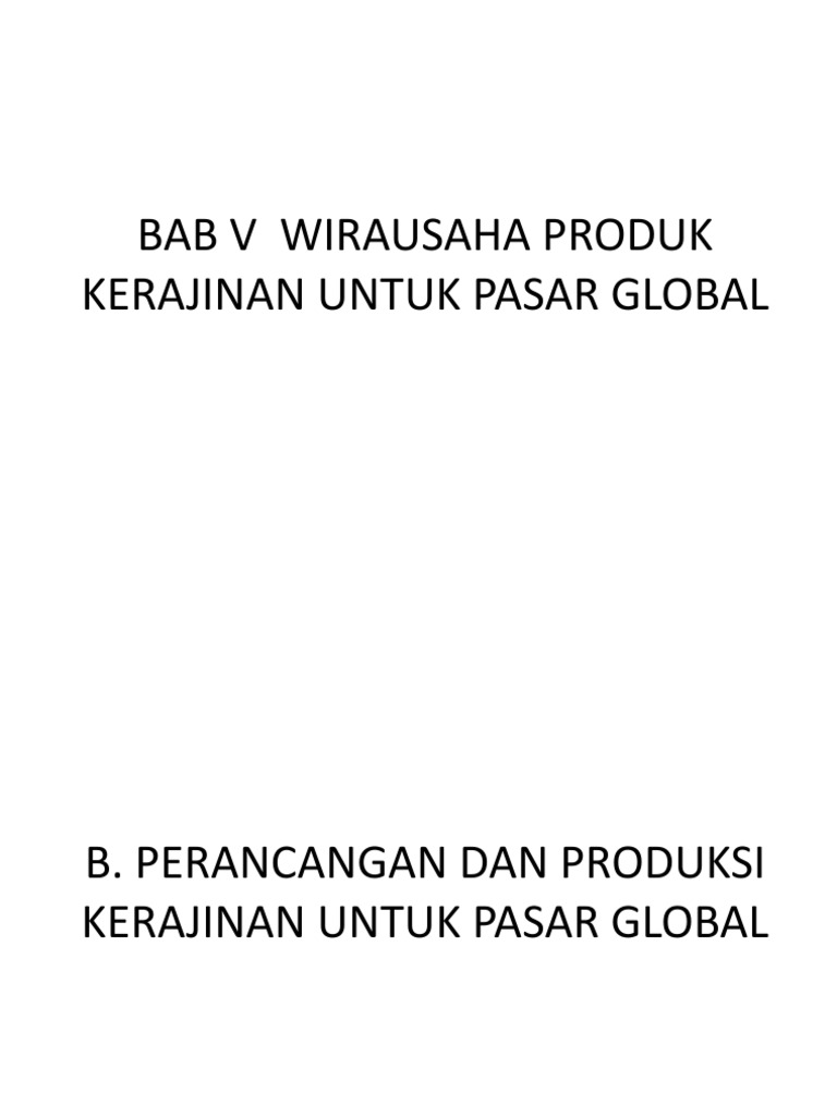 Bab V Wirausaha Produk Kerajinan Untuk Pasar Global