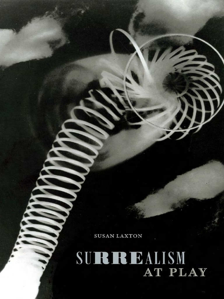 Susan Laxton - Surrealism at Play-Duke University Press (2019) PDF