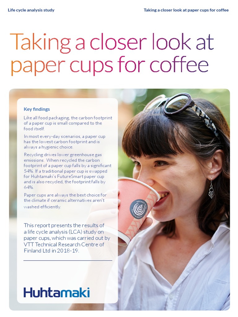 Taking A Closer Look at Paper Cups For Coffee PDF | PDF | Life Cycle ...