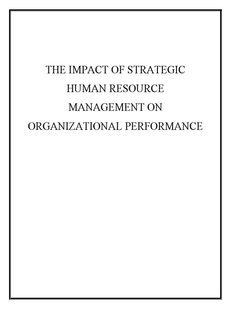Impact of SHRM of Organizational Performance | PDF | Human Resource ...