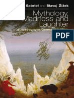 Markus Gabriel, Slavoj Zizek - Mythology, Madness, and Laughter_ Subjectivity in German Idealism (2009, Continuum).pdf