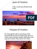Purpose of Creation: "Having Created The World and All That Liveth and Moveth Therein