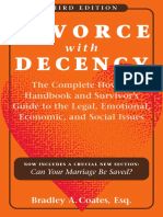 Divorce With Decency - The Complete How-To Handbook and Survivor's Guide To The Legal, Emotional, Economic, and Social Issues, 3rd Edition (A Latitude 20 Book)