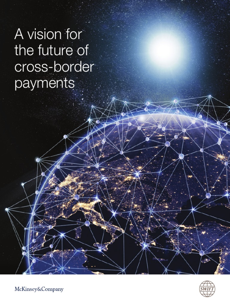 A Vision For The Future of Cross Border Payments Web Final PDF | PDF ...