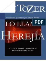 A.W.Tozer - Lo Llamo Herejia