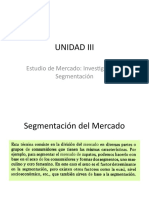 Unidad Iii Estudio de Mercado Investigación y Su Segmentacion