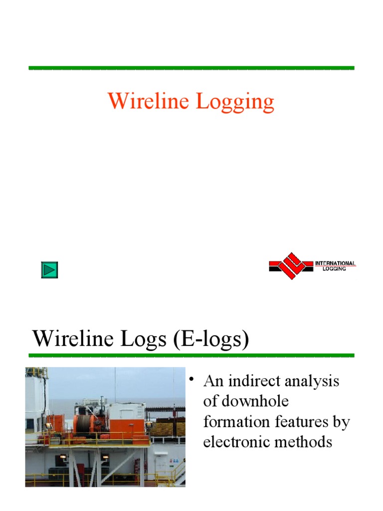 Fe 02 11 Intro To Wireline Logging Pdf Physics Applied And