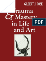 Trauma and Mastery in Life and Art