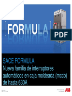 SACE FORMULA. Nueva Familia de Interruptores Automáticos en Caja Moldeada (MCCB) de Hasta 630A. ABB Group March 11, 2011 Slide 1 PDF
