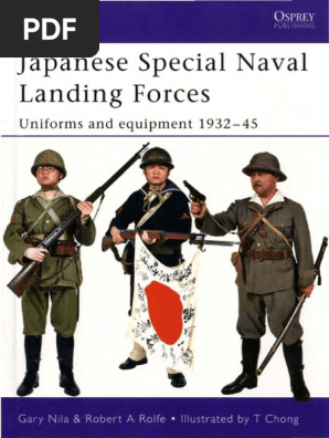 Osprey Men At Arms 432 Japanese Special Naval Landing Forces Uniforms And Equipment 1932 45 20 Pdf Empire Of Japan Airborne Forces