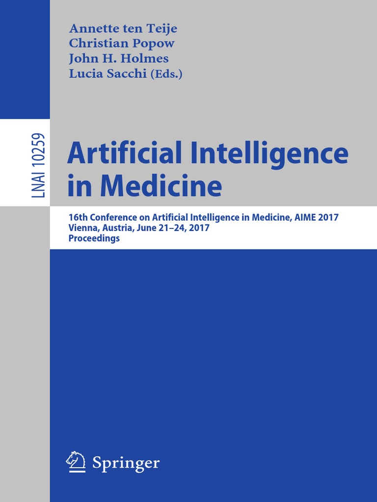 Annette Ten Teije, Christian Popow, John H. Holmes, Lucia Sacchi (Eds.) -  2017-Artificial Intelligence in Medicine PDF | PDF | Ontology (Information  Science) | Question