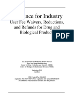 Guidance for Industry User Fee Waivers, Reductions, and Refunds for Drug and Biological Products U.S. Department of Health and Human Services Food and Drug Administration Center for Drug Evaluation and Research (CDER) Center for Biologics Evaluation and Research (CBER) September 2011 User Fees OMB Control