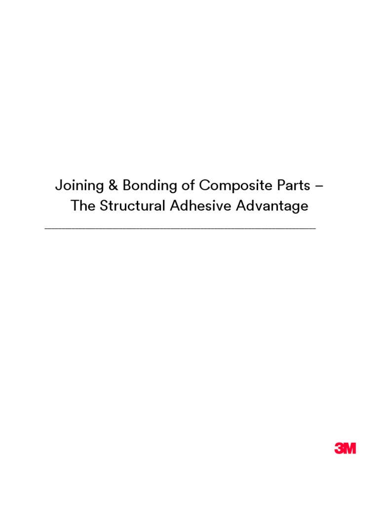 Joining & Bonding of Composite Parts The Structural Adhesive