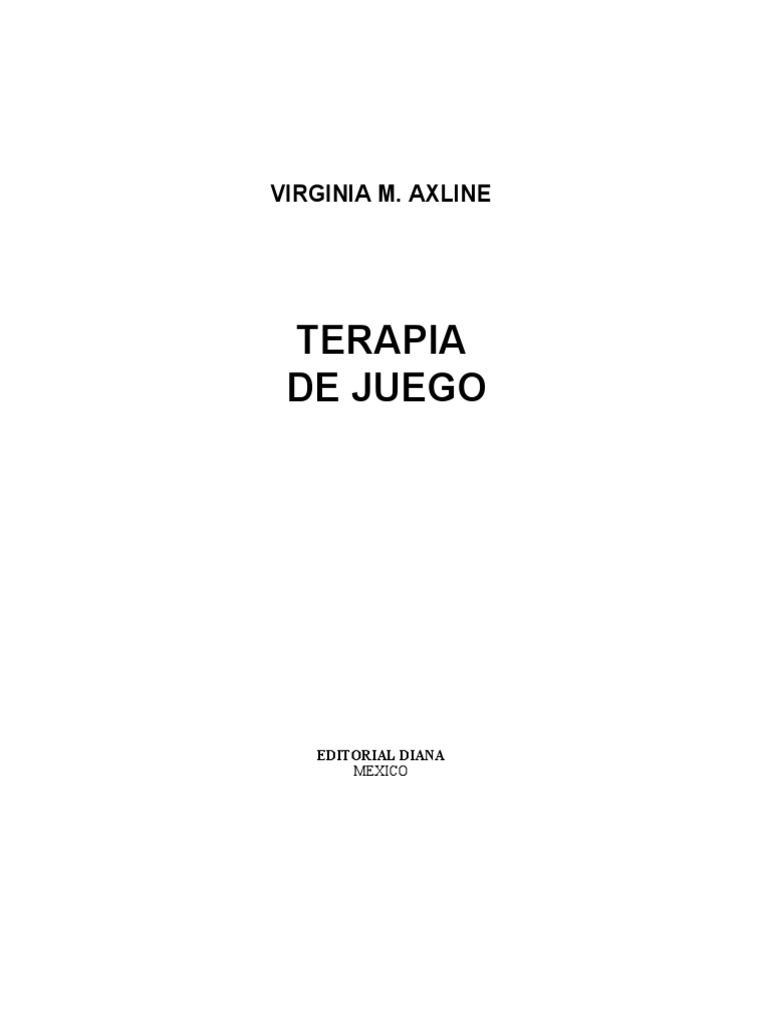 Axline, V. Terapia de Juego PDF | PDF | Psicoterapia | El niño