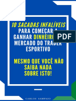 10 Sacadas Infalíveis para Começar A Ganhar Dinheiro No Mercado Do Trader Esportivo