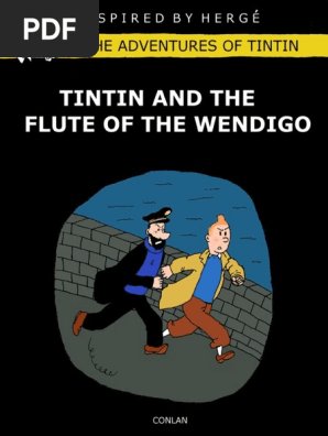 Tintin 31 Tintin and the Flute of the Wendigo