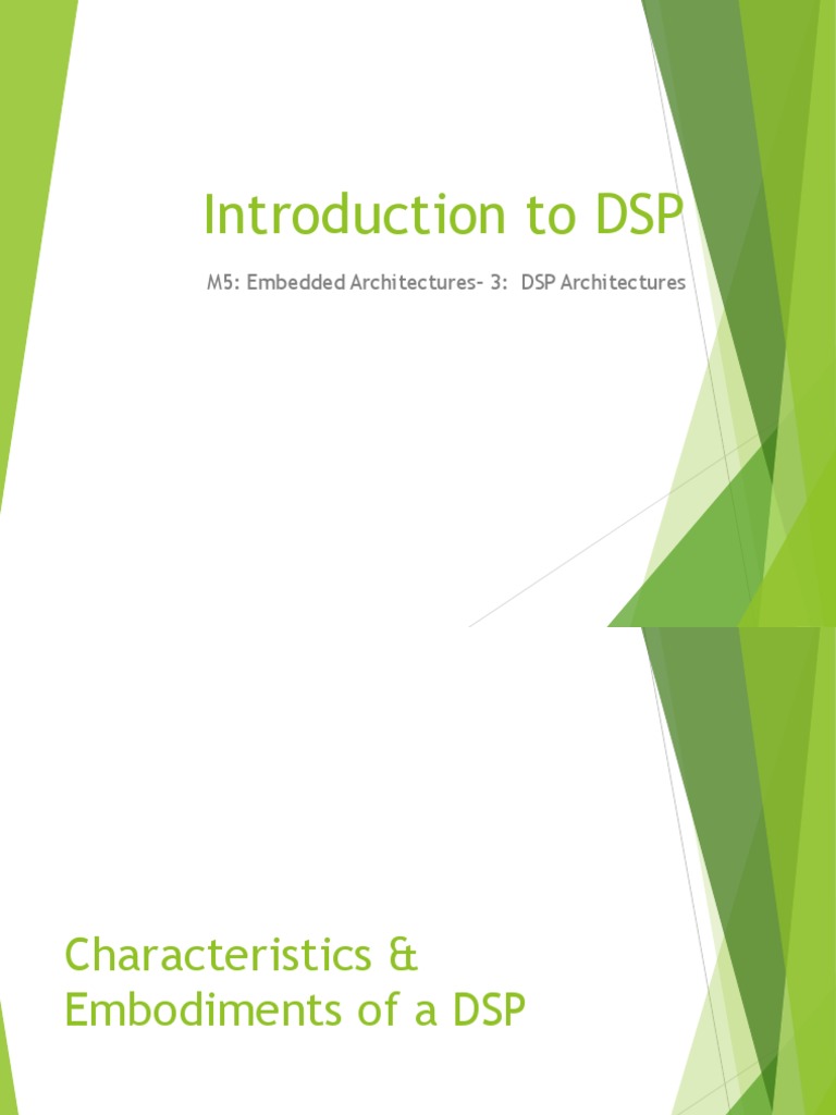 Introduction To DSP: M5: Embedded Architectures-3: DSP Architectures ...