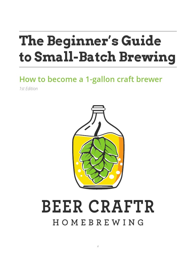Small-Batch Brewing for Beginners | PDF | Brewing | Homebrewing