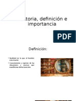 Historia, Definición e Importancia Primer Parcial (Autoguardado)