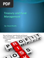 Treasury and Fund Management: By: Faisal Dhedhi