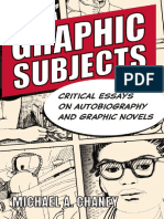 Graphic Subjects - Critical Essays On Autobiography and Graphic Novels-University of Wisconsin Press (2011) PDF