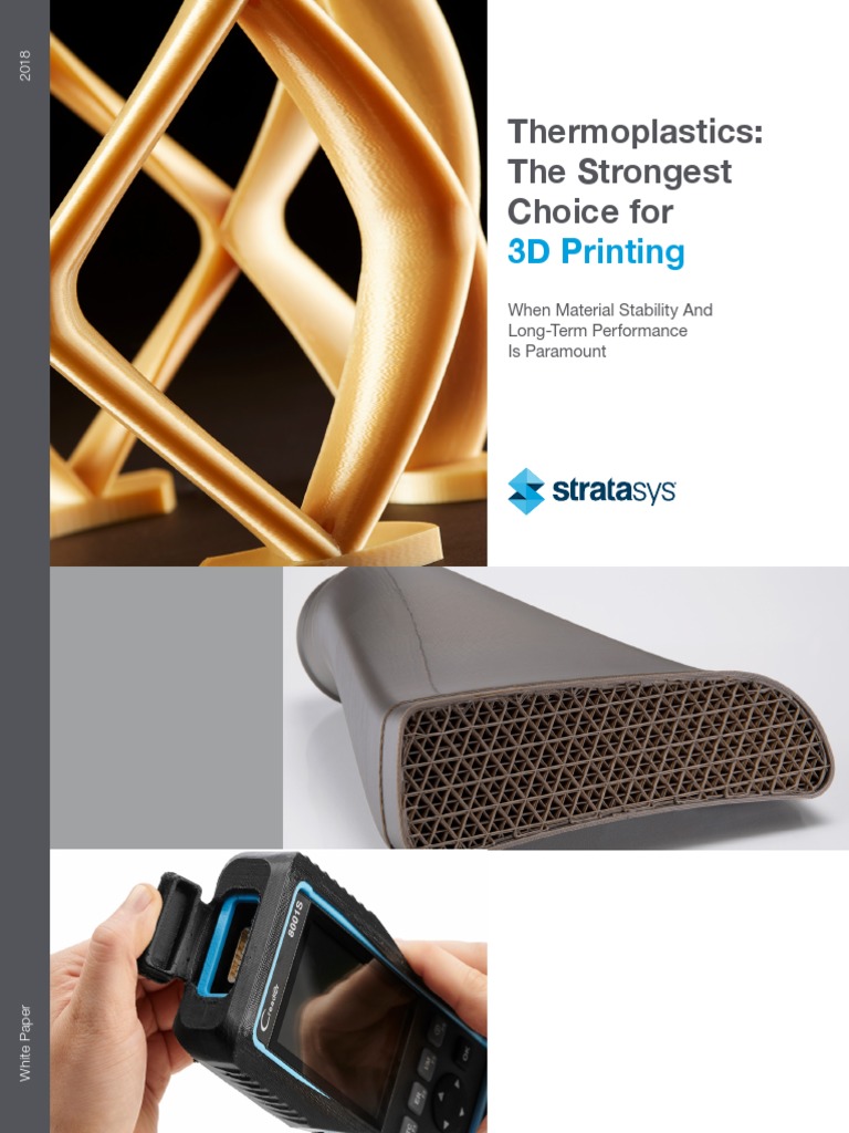 Thermoplastics: The Strongest Choice For: 3D Printing | PDF | 3 D ...