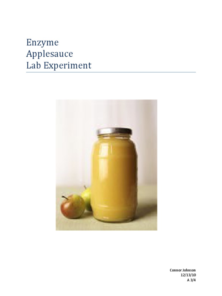 Enzyme Applesauce Lab Experiment Connor Johnson 12/13/10 A 3/4 PDF