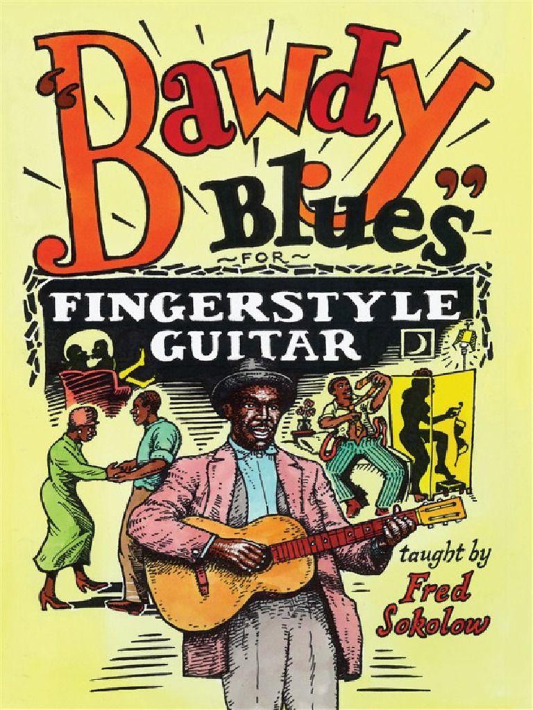 Bawdy Blues For Fingerstyle Guitar Taught by Fred Sokolow PDF | PDF
