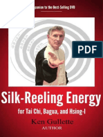 Gullette Ken Silk Reeling Energy For Tai Chi Bagua and Hsing PDF