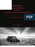Peak Energy, Climate Change, and The Collapse of Global Civilization: The Current Peak Oil Crisis