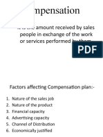 Compensation: It Is The Amount Received by Sales People in Exchange of The Work or Services Performed by Them