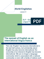 World Englishes: ELF - English As A Lingua Franca