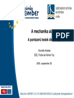 A Mechanika Alapjai. A Pontszerű Testek Dinamikája. Horváth András SZE, Fizika És Kémia Tsz. 2006. Szeptember 29.