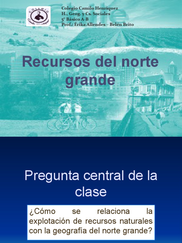 Recursos Naturales del Norte Grande | PDF | Minería | Entorno natural