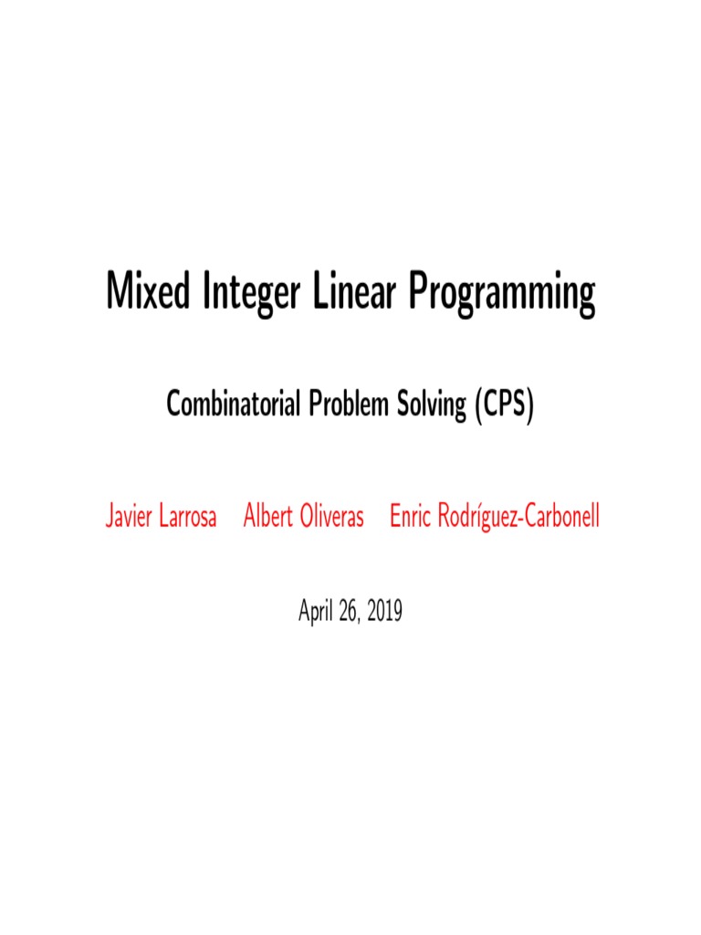 Mixed Integer Linear Programming: Combinatorial Problem Solving (CPS ...