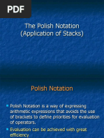 The Polish Notation (Application of Stacks)