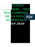 Atletico Nacionalole Ole Campeon de La Liga y Super Liga 2019 2020