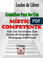 Conselhos para Ser Um Místico Competente - O Que Você Deve Saber para Evitar A Megalomania e o Inchaço Do Ego