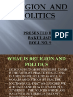 Religion and Politics: Presented By:-Bakul Jain Roll No. 9