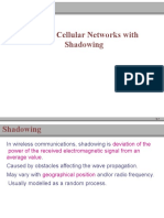Wireless Cellular Networks With Shadowing