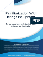 Familiarization With Bridge Equipment: To Be Used For Newly Joining Deck Officers Familiarization