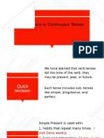 Progressive or Continuous Tenses