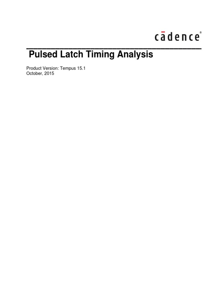 Pulsed Latch Timing Analysis Product Version Tempus 15.1 October