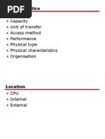 Characteristics Location Capacity Unit of Transfer Access Method Performance Physical Type Physical Characteristics Organisation