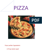 Pizza: Pizza Leather Ingredients: 1/4 TSP Instant Yeast