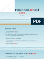Present Perfect With For, Since