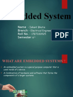 Embedded System: Name Branch - Roll No. - Semester
